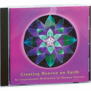 Audio CD: Creating Heaven on Earth, recorded live by Norman Paulsen